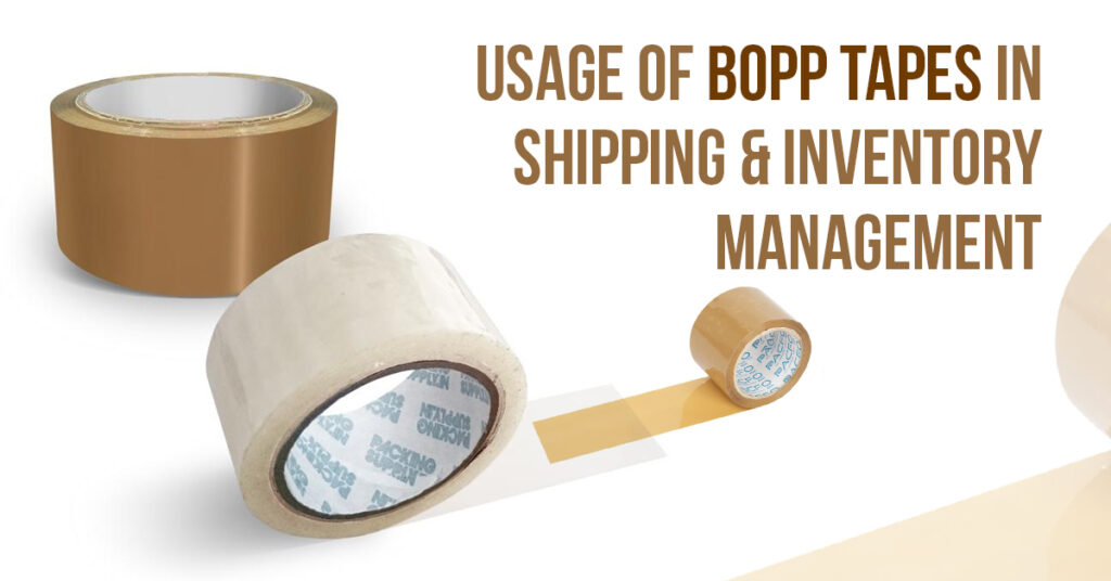 Usage Of BOPP Tapes In Shipping & Inventory Management